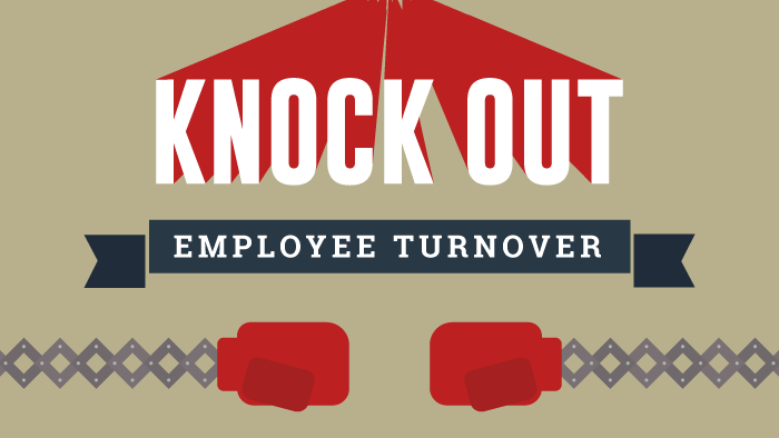 Knock Out Employee Turnover
