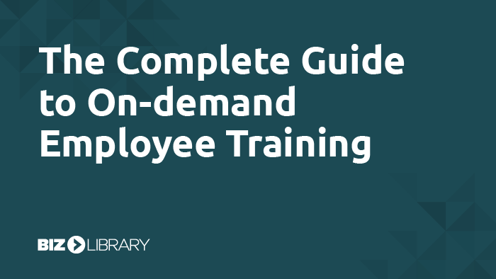 The Complete Guide to On-demand Employee Training