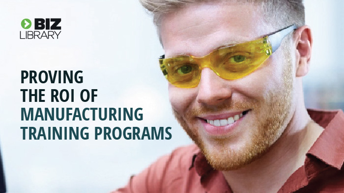 Proving the ROI of Manufacturing Training Programs